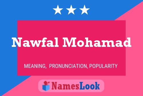 Постер имени Nawfal Mohamad