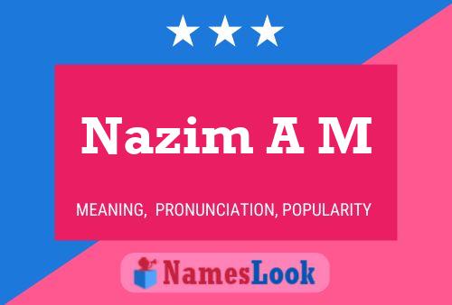 Постер имени Nazim A M