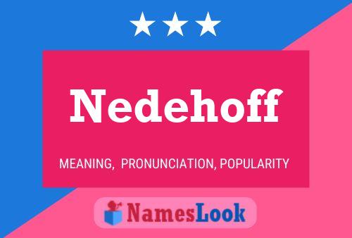 Постер имени Nedehoff