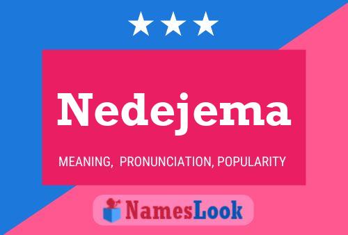 Постер имени Nedejema