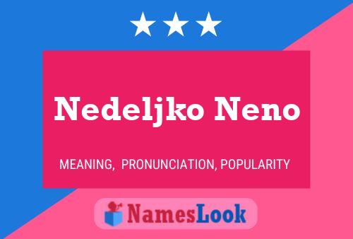 Постер имени Nedeljko Neno