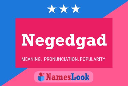 Постер имени Negedgad