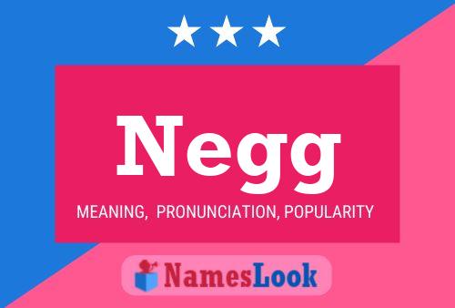 Постер имени Negg