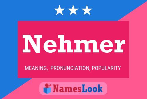 Постер имени Nehmer