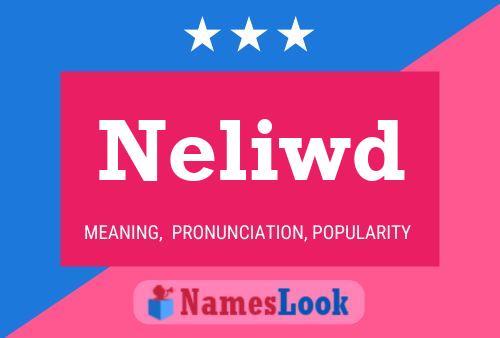 Постер имени Neliwd