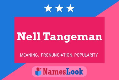 Постер имени Nell Tangeman