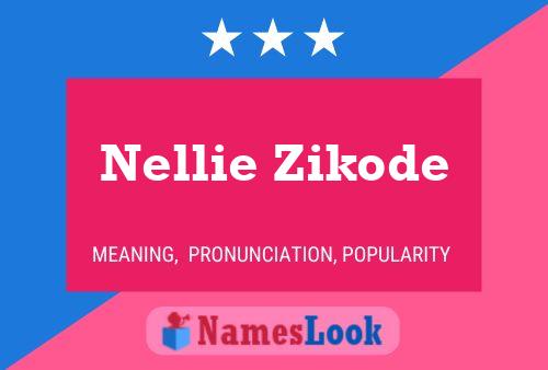 Постер имени Nellie Zikode