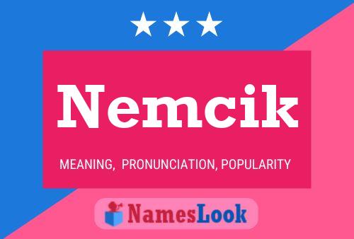 Постер имени Nemcik