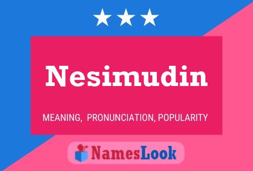 Постер имени Nesimudin