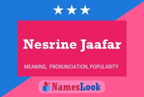 Постер имени Nesrine Jaafar