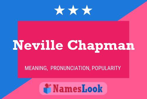 Постер имени Neville Chapman