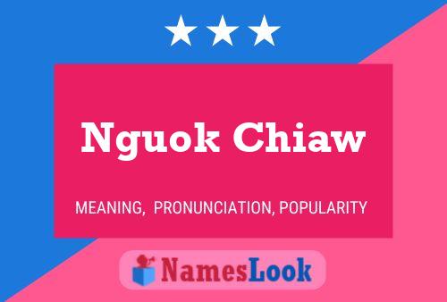 Постер имени Nguok Chiaw