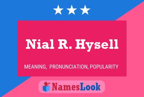 Постер имени Nial R. Hysell