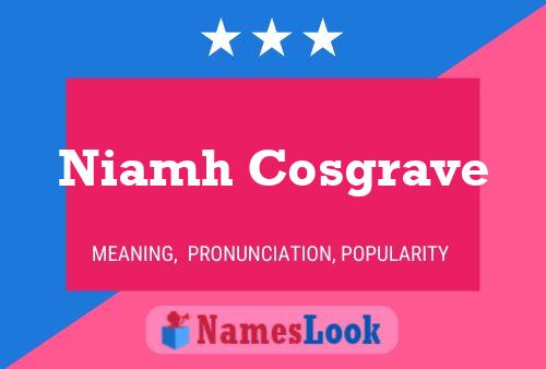 Постер имени Niamh Cosgrave