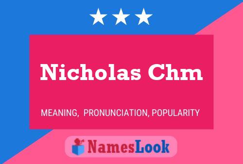 Постер имени Nicholas Chm