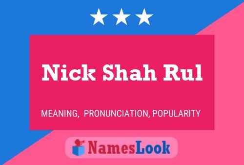 Постер имени Nick Shah Rul