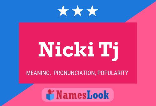 Постер имени Nicki Tj