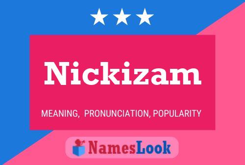 Постер имени Nickizam