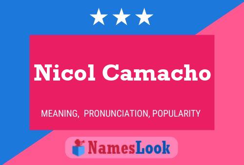 Постер имени Nicol Camacho