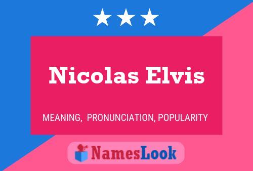 Постер имени Nicolas Elvis