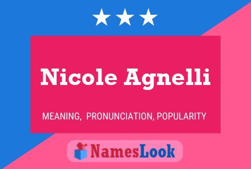 Постер имени Nicole Agnelli