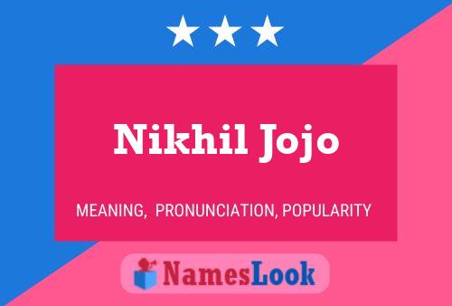 Постер имени Nikhil Jojo