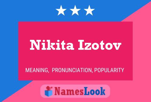 Постер имени Nikita Izotov