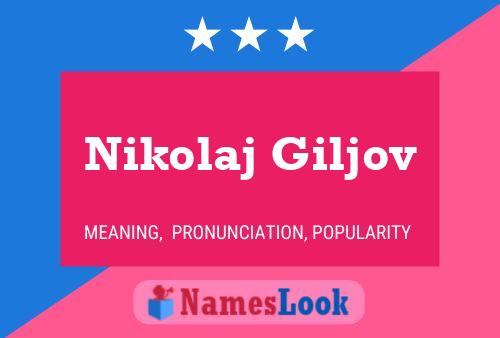 Постер имени Nikolaj Giljov