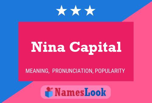 Постер имени Nina Capital