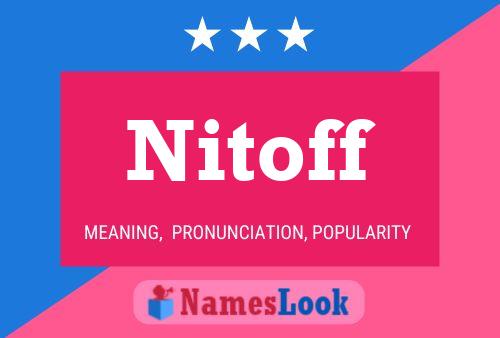 Постер имени Nitoff