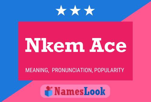 Постер имени Nkem Ace