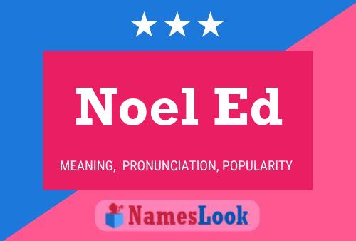 Постер имени Noel Ed