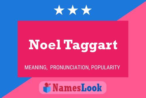 Постер имени Noel Taggart