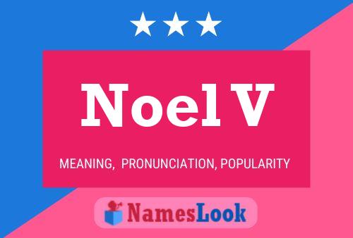 Постер имени Noel V