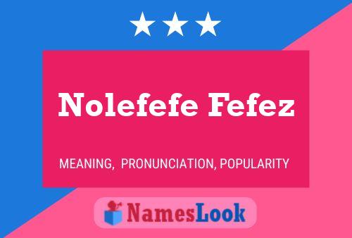 Постер имени Nolefefe Fefez