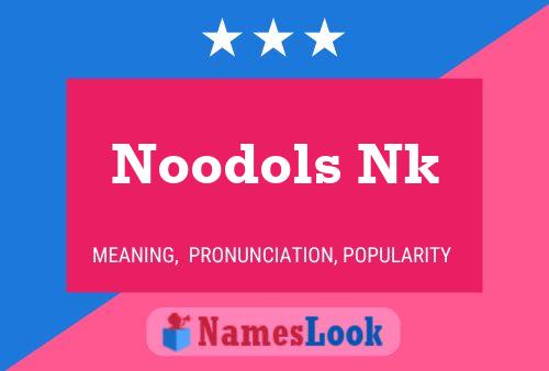 Постер имени Noodols Nk