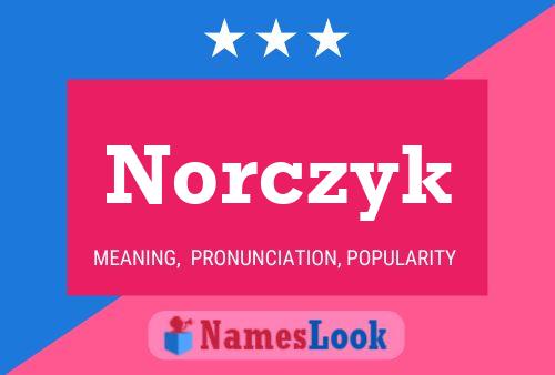 Постер имени Norczyk