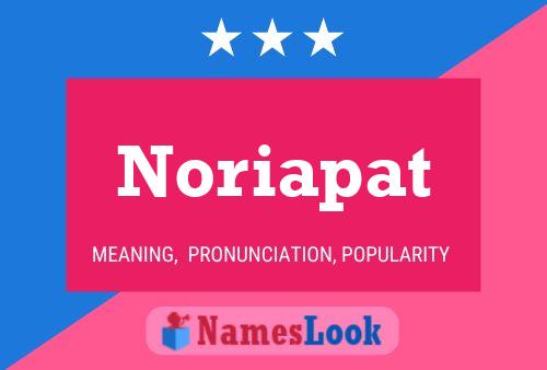 Постер имени Noriapat