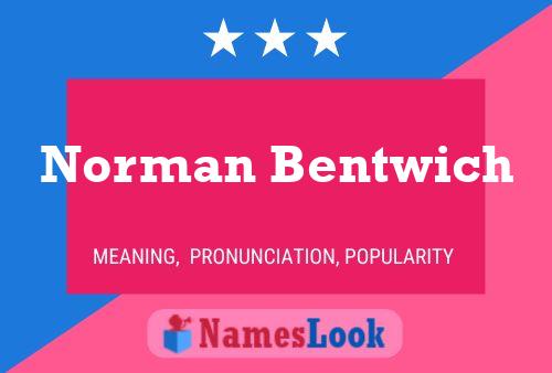 Постер имени Norman Bentwich