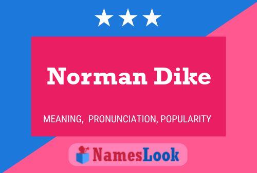 Постер имени Norman Dike