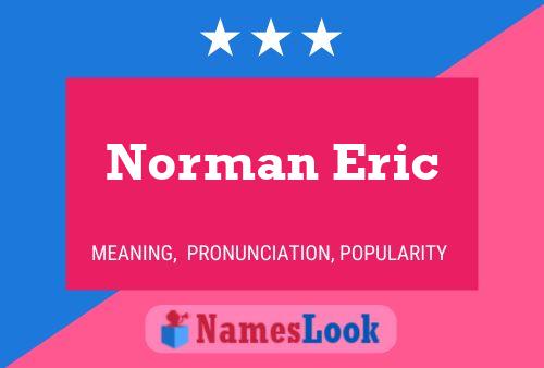 Постер имени Norman Eric