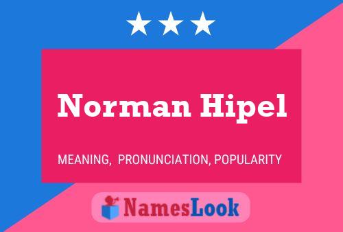 Постер имени Norman Hipel