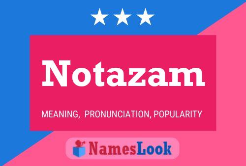 Постер имени Notazam