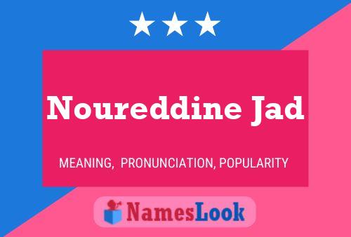 Постер имени Noureddine Jad