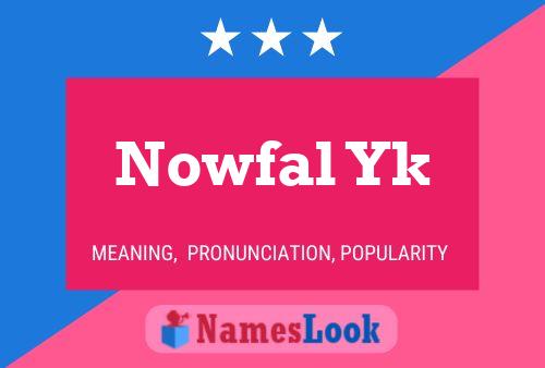 Постер имени Nowfal Yk