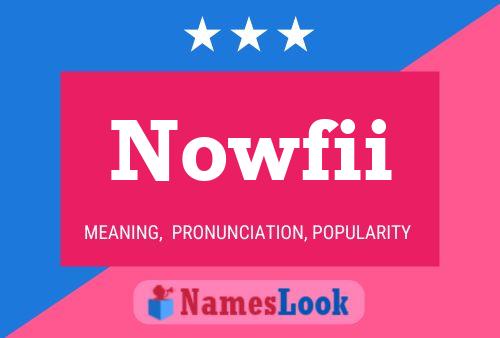 Постер имени Nowfii