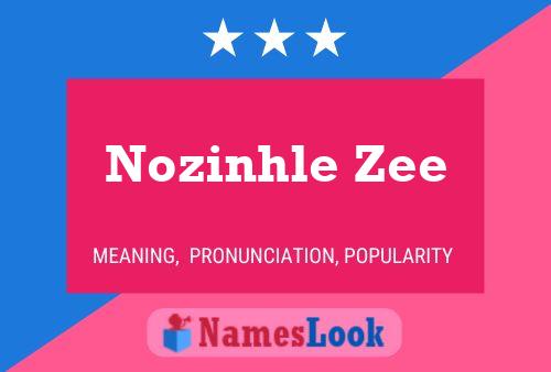 Постер имени Nozinhle Zee