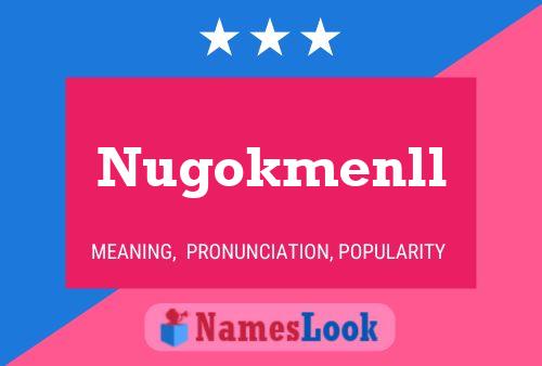 Постер имени Nugokmenll