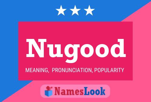 Постер имени Nugood