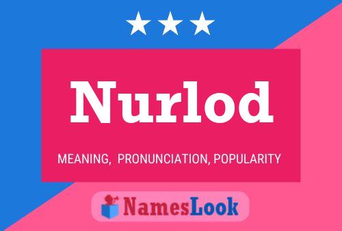 Постер имени Nurlod